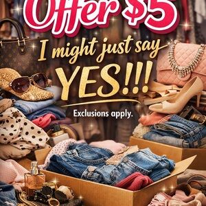 Offer me $5 or $10 depending on the item and I might just say Yes to you!